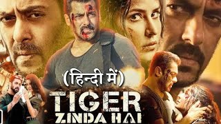 Tiger Zinda Hai Full Movie (2017) | Salman Khan | Katrina Kaif | Paresh Rawal | Facts & Review