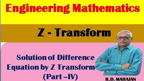 Solution of Difference equation by Z-Transform I  Z- Transform