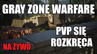 Gray Zone Warfare GZW PL LIVE UPDATE 0.4 Każdy Handlarz Ma 4 Poziom