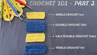 Crochet basic stitches for absolute beginners - Part 2