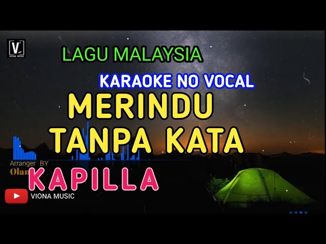 KAPILLA - MERINDU TANPA KATA ( KARAOKE ) NADA RENDAH || NO VOCAL class=