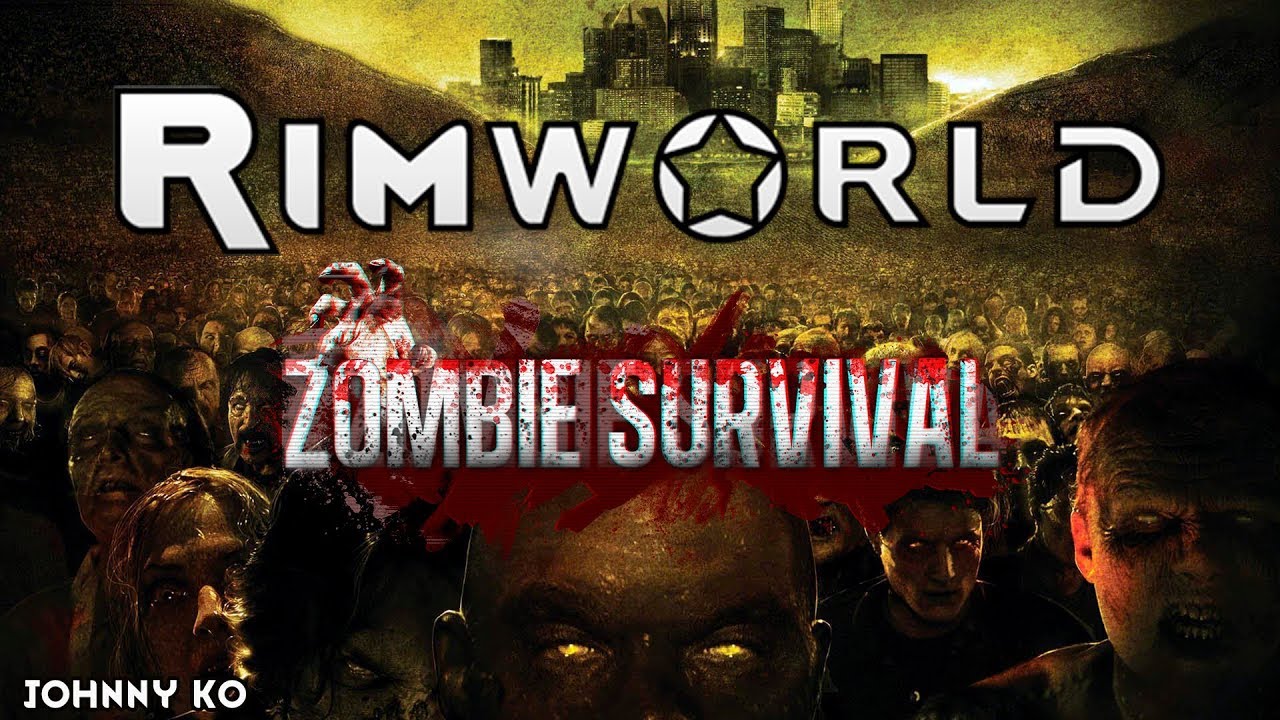 Прохождение Rimworld alpha / beta18 с модами, Zombieland