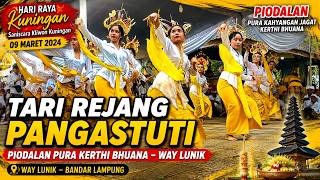 Tari Rejang Pangastuti | Piodalan Hari Raya Kuningan di Pura Kerthi Bhuana Way Lunik Bandar Lampung