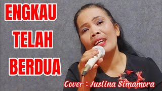 ENGKAU TELAH BERDUA COVER JUSLINA SIMAMORA CIPTAAN PANCE PONDAAG.