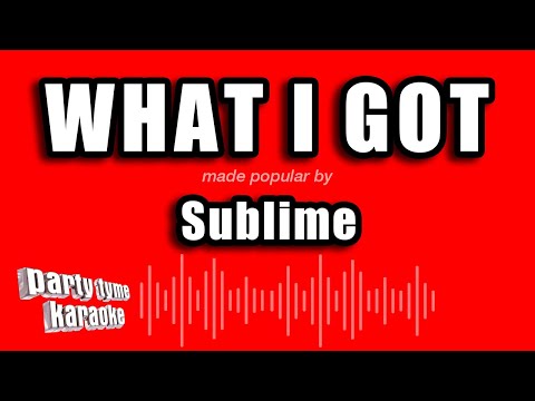 Sublime - What I Got (Karaoke Version)