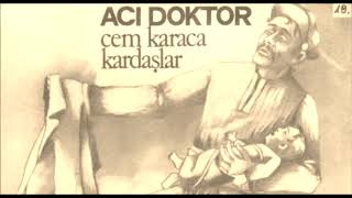 Cem Karaca -  Acı Doktor