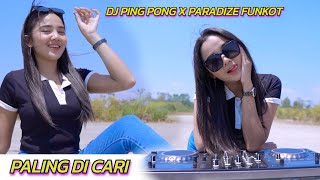 DJ MASHUP PING PONG X PARADISE FUNKOT BAS DER