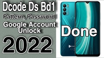 DECODE DS BD1 Pattern, Password & FRP Unlock 2022