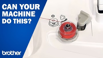 Bobbin Winder |THE Brother Dream Machine Feature Showcase