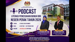 PODCAST LITERASI PENCEGAHAN BUNUH DIRI NEGERI PERAK TAHUN 2026