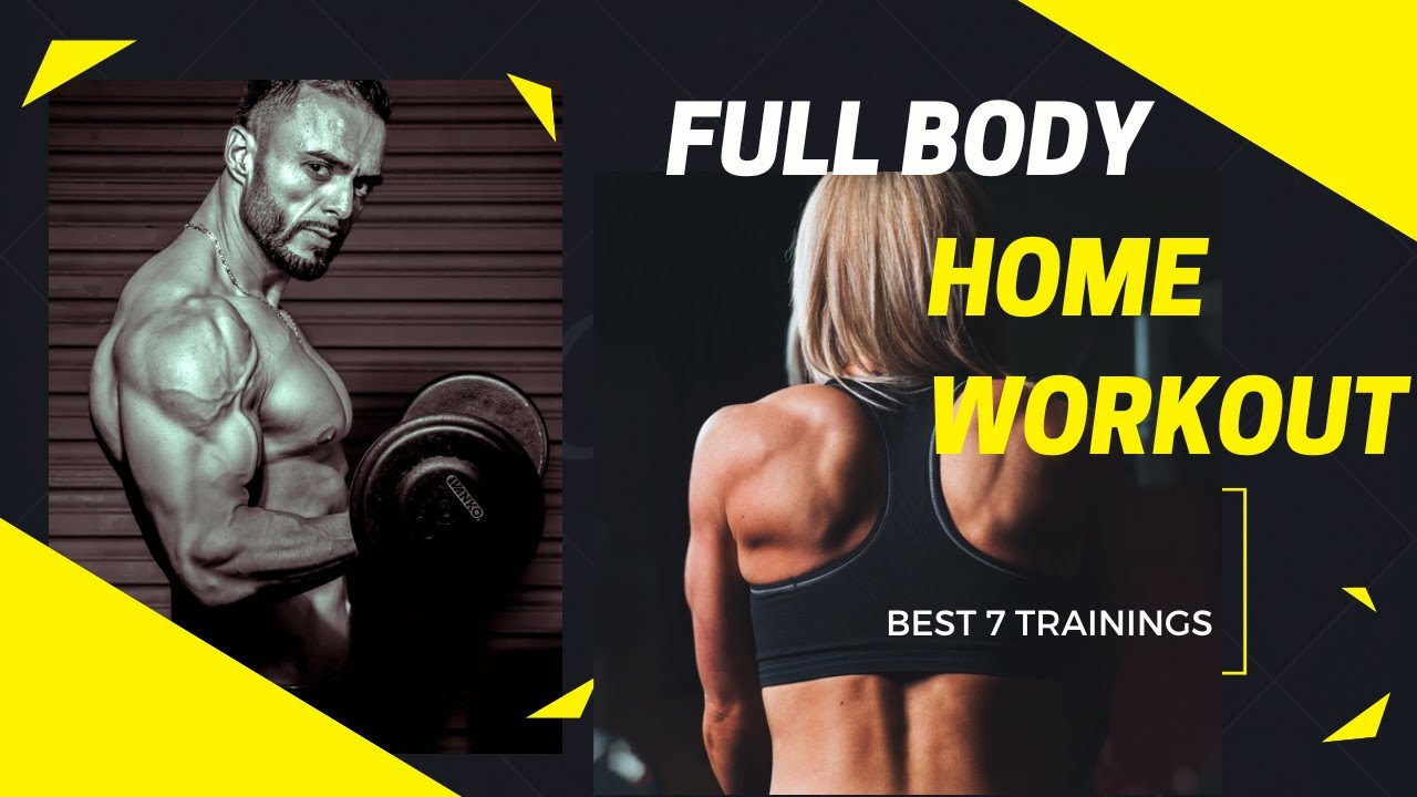 Best Full Body Exercises at home Top 7 Trainings with only a pair of