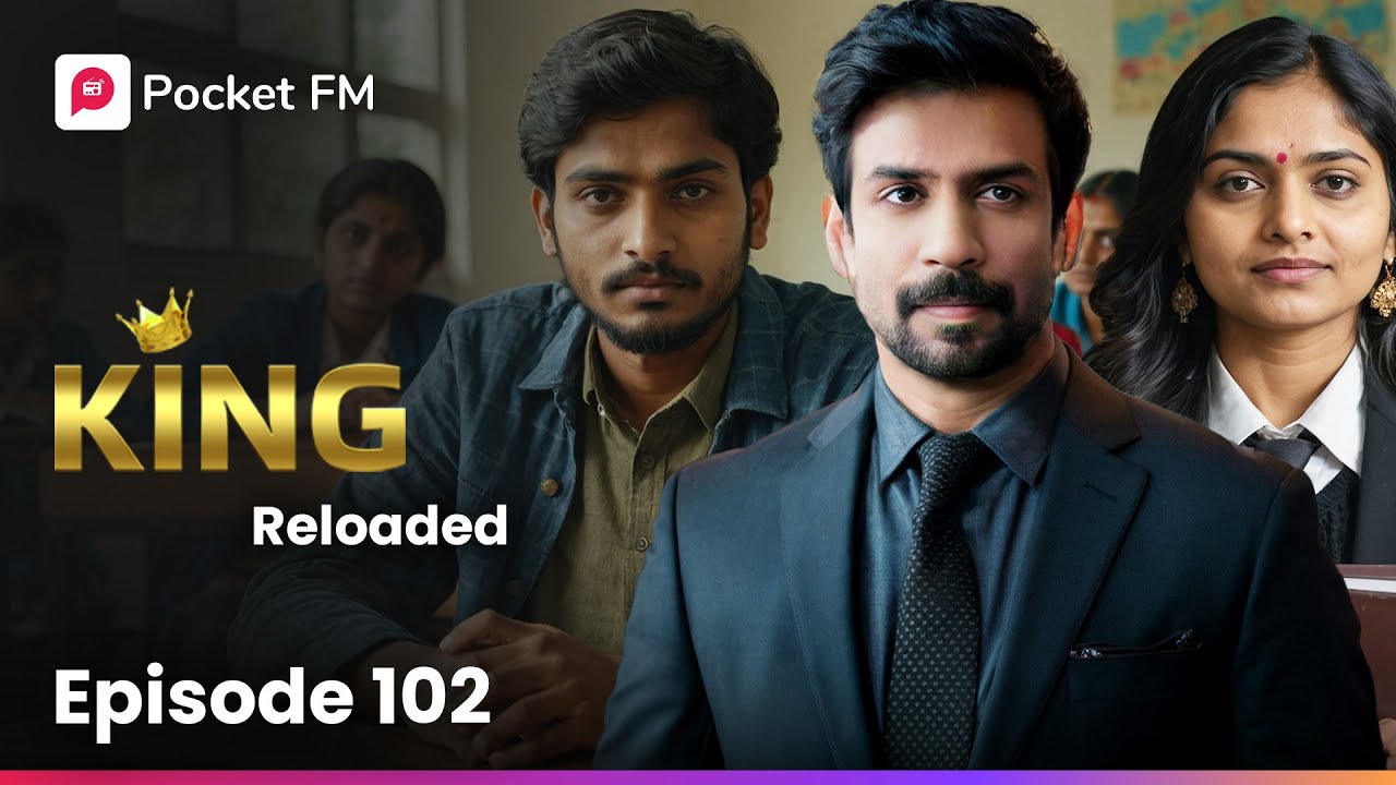 அழுத்தமான குரல்! சத்தமான சிரிப்பலை! வளர்ந்த வஞ்சம்! | King Reloaded | Ep 102 | Pocket FM