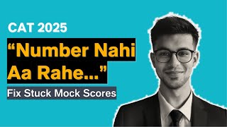 How To Improve CAT Mock Scores - Without Giving More Mocks
