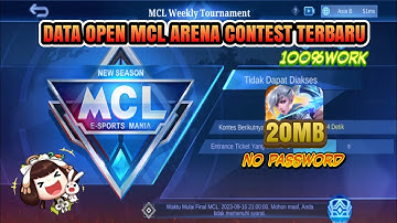 NEW UPDATE ‼️ data open full mcl arena contest terbaru 2023 NO PASSWORD || NO CLICKBAIT 😘