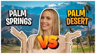 Palm Springs VS Palm Desert  Which City is Better?