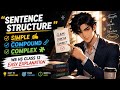 👉 Sentence Structure Explained In Hindi || Simple, Compound &amp; Complex || WBCHSE Class 12 English B |