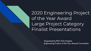 2020 Engineering Project of the Year Awards - Large Project Category - Finalist Presentations