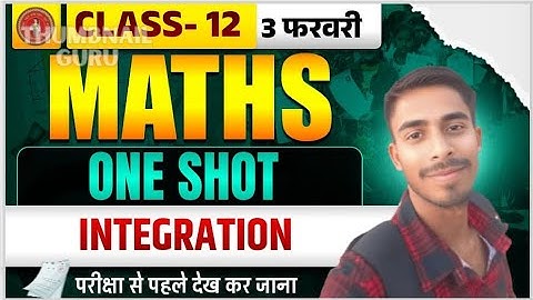 Integration | Integration Class 12 |Full Chapter 7/One Shot/Math/Important Questions/Answers/Formula