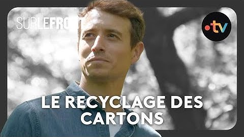 Comment sont recyclés nos cartons ? - Sur le front 16 septembre 2024