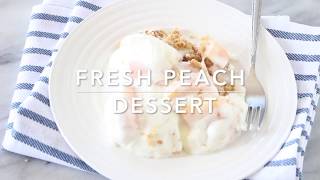 Fresh Peach Dessert