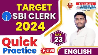 TARGET SBI CLERK 2024  | ENGLISH QUESTIONS (DAY 23) | QUICK PRACTICE | DAILY MOCK TEST