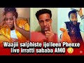 ЁЯШ Waajii Salphiste Ijolleen Phenxee Live Irratti Sababa AMO ЁЯШ Waajii Salphiste Ijolleen Phenxee Live Irratti Sababa AMO