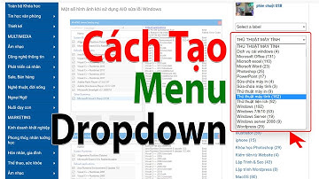 Cách Tạo Menu Dropdown Labels Cho Blogspot Menu thả xuống cho nhãn blogger