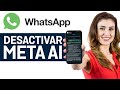 Cómo quitar Meta AI de WhatsApp fácilmente
