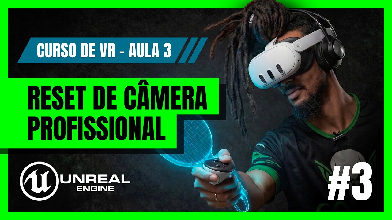 Como Resetar Câmera VR na Unreal Engine 5.6 (Enhanced Input) | Curso VR #3