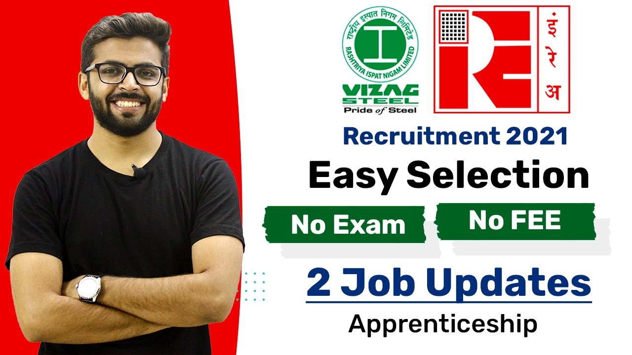 IREL & VIZAG STEEL 2021 | Very Easy Selection | No FEE, Exam | Apprenticeships 2021