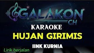 KARAOKE HUJAN GIRIMIS || IINK KURNIA 