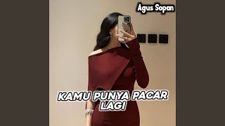 Kamu Punya Pacar Lagi