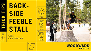 Woodward Trick Tips - How To Backside Feeble Stall With JD Sanchez