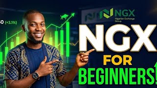 1. NGX Stock Market Explained: How to Invest in Nigerian Stocks as a Complete Beginner