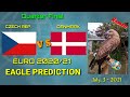 EURO 2020 PREDICTION | Quarter Final || CZECH REPUBLIC v.s DENMARK || Eagle Prediction