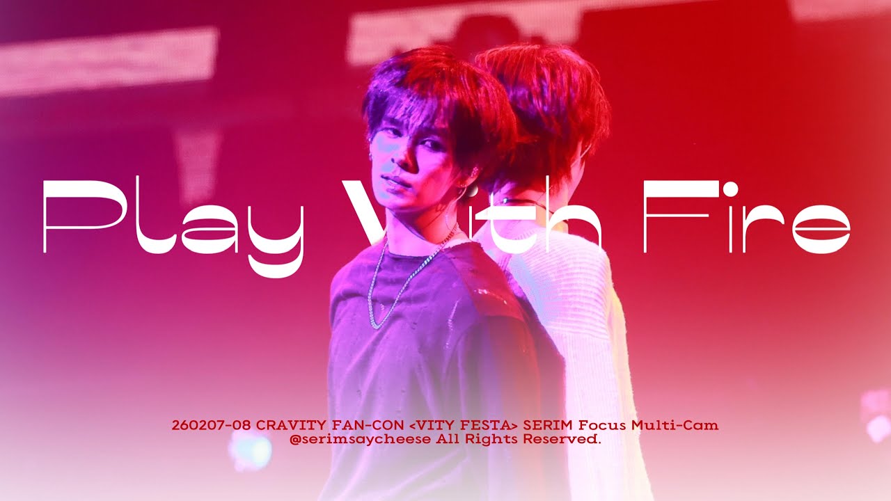 [4K직캠] 260207-08 FAN-CON VITY FESTA 'Play With Fire' Multi-Cam | 크래비티 세림 CRAVITY SERIM Focus Fan Cam