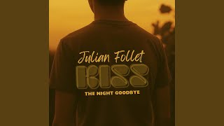 Kiss the Night Goodbye