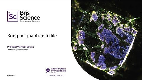 BrisScience (April 2025): Bringing quantum to life