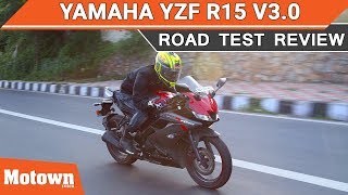 Yamaha YZF R15 v3.0 | Road Test Review | Motown India