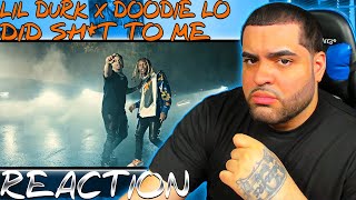 Lil Durk - Did Shit To Me ft. Doodie Lo (Official Video) REACTION