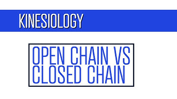 What is the difference between Open Chain v Closed Chain Activities?