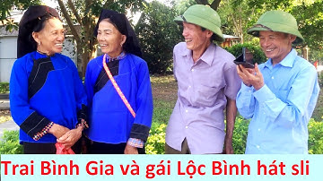 .Trai Bình Gia đi chợ Kỳ Lừa vả sli giao duyên