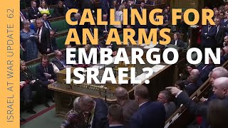 Calling for an Arms Embargo on Israel?