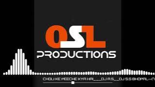 CHOLI_KE_PEECHE_KYA_HAI___DJ_osl__DJ_SS dj Bhopal