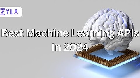 Best Machine Learning APIs In 2024