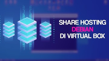 Share Hosting Debian di Virtualbox