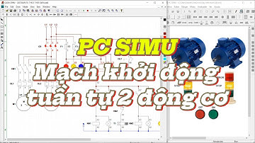 20. Mạch Khởi động tuần tự 2 động cơ kết hợp PC SIMU || Học Trang bị điện với CADe-SIMU