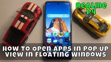 How to Open Apps in Pop Up View In Floating Windows on Realme P4