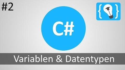 C# Tutorial German / German [2/20] - Variables and Data Types