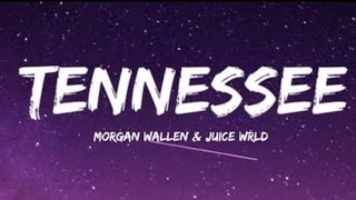 Morgan Wallen & Juice WRLD - Tennessee Tipsy (Lyrics)